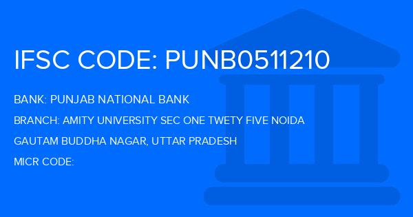 Punjab National Bank (PNB) Amity University Sec One Twety Five Noida Branch IFSC Code