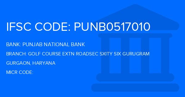 Punjab National Bank (PNB) Golf Course Extn Roadsec Sxity Six Gurugram Branch IFSC Code