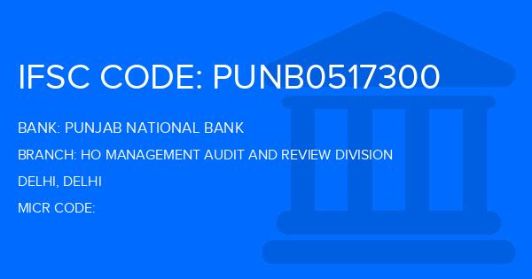 Punjab National Bank (PNB) Ho Management Audit And Review Division Branch IFSC Code