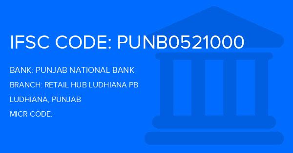Punjab National Bank (PNB) Retail Hub Ludhiana Pb Branch IFSC Code