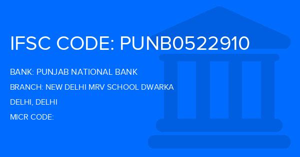 Punjab National Bank (PNB) New Delhi Mrv School Dwarka Branch IFSC Code