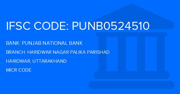Punjab National Bank (PNB) Haridwar Nagar Palika Parishad Branch IFSC Code