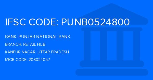Punjab National Bank (PNB) Retail Hub Branch IFSC Code