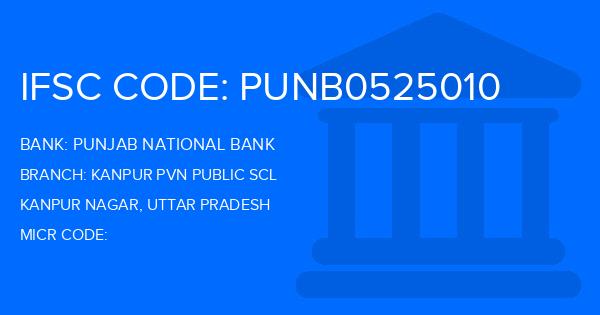 Punjab National Bank (PNB) Kanpur Pvn Public Scl Branch IFSC Code