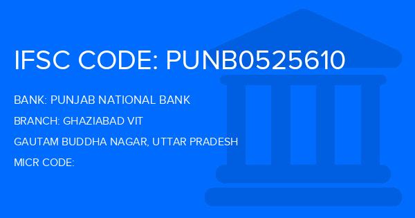 Punjab National Bank (PNB) Ghaziabad Vit Branch IFSC Code
