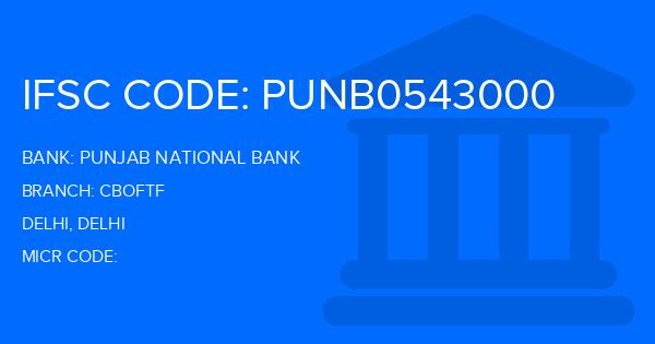 Punjab National Bank (PNB) Cboftf Branch IFSC Code