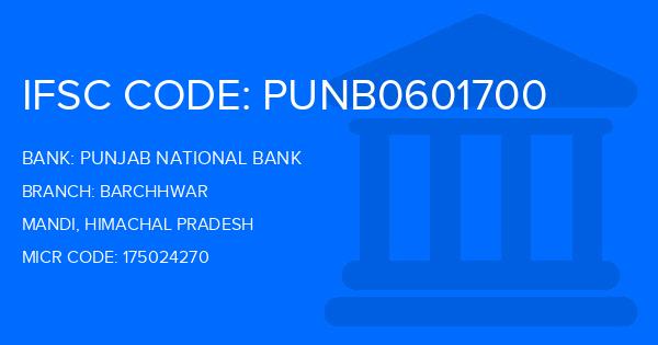 Punjab National Bank (PNB) Barchhwar Branch IFSC Code