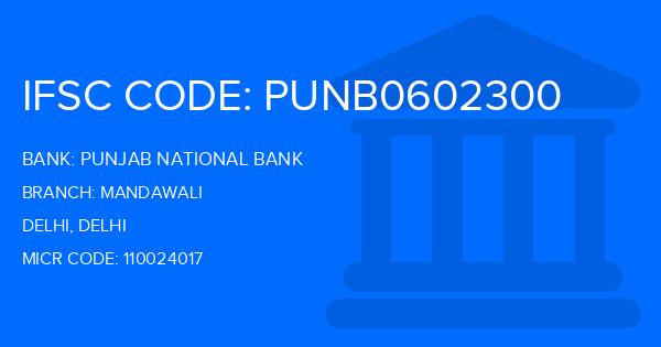 Punjab National Bank (PNB) Mandawali Branch IFSC Code