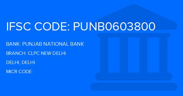 Punjab National Bank (PNB) Clpc New Delhi Branch IFSC Code