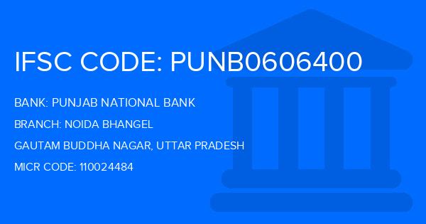 Punjab National Bank (PNB) Noida Bhangel Branch IFSC Code