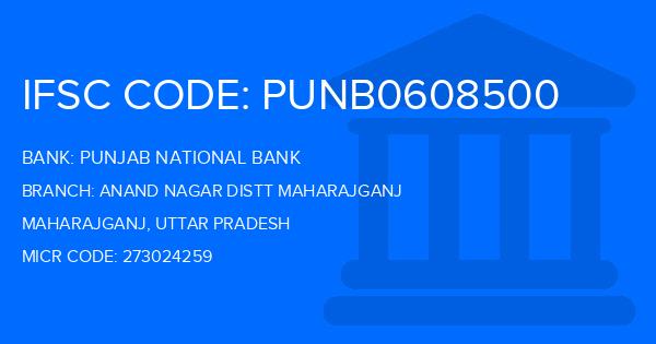 Punjab National Bank (PNB) Anand Nagar Distt Maharajganj Branch IFSC Code