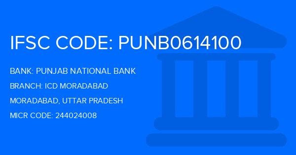 Punjab National Bank (PNB) Icd Moradabad Branch IFSC Code