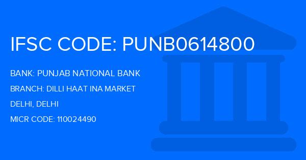 Punjab National Bank (PNB) Dilli Haat Ina Market Branch IFSC Code