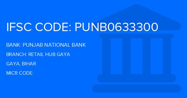 Punjab National Bank (PNB) Retail Hub Gaya Branch IFSC Code