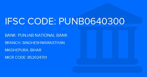 Punjab National Bank (PNB) Singheshwarasthan Branch IFSC Code