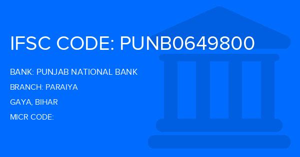 Punjab National Bank (PNB) Paraiya Branch IFSC Code