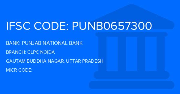 Punjab National Bank (PNB) Clpc Noida Branch IFSC Code