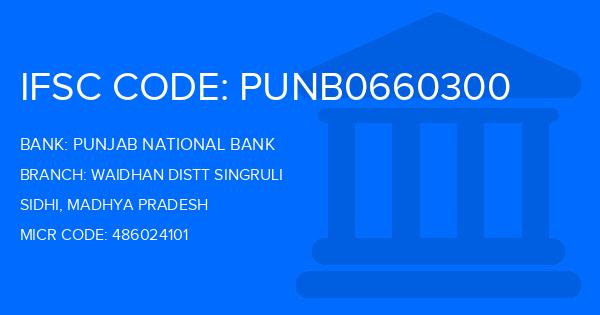 Punjab National Bank (PNB) Waidhan Distt Singruli Branch IFSC Code