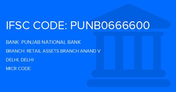 Punjab National Bank (PNB) Retail Assets Branch Anand V Branch IFSC Code