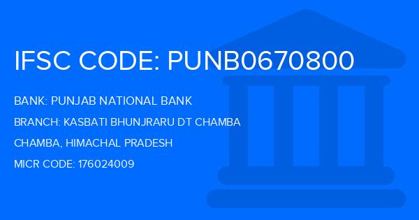 Punjab National Bank (PNB) Kasbati Bhunjraru Dt Chamba Branch IFSC Code