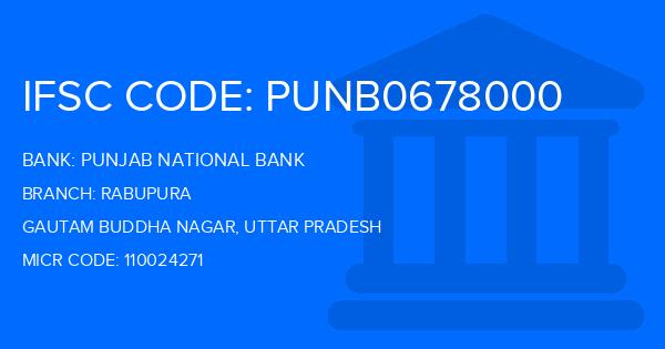 Punjab National Bank (PNB) Rabupura Branch IFSC Code