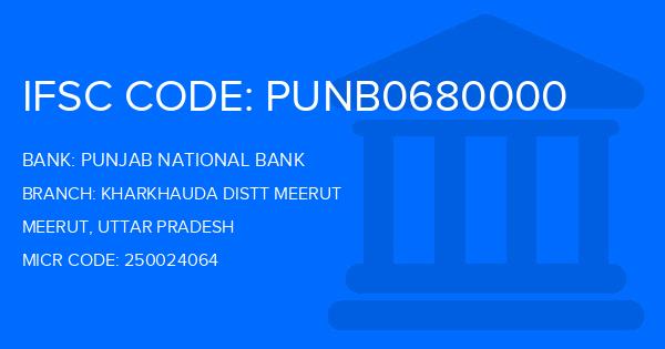 Punjab National Bank (PNB) Kharkhauda Distt Meerut Branch IFSC Code