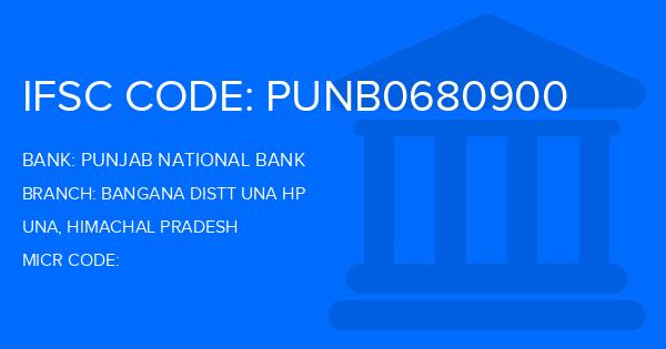 Punjab National Bank (PNB) Bangana Distt Una Hp Branch IFSC Code