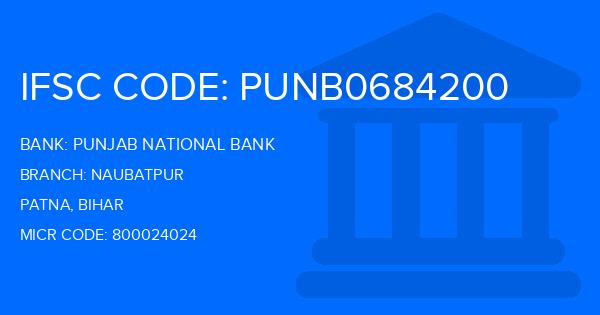 Punjab National Bank (PNB) Naubatpur Branch IFSC Code