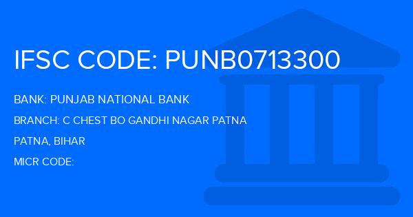 Punjab National Bank (PNB) C Chest Bo Gandhi Nagar Patna Branch IFSC Code