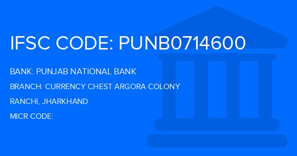 Punjab National Bank (PNB) Currency Chest Argora Colony Branch IFSC Code