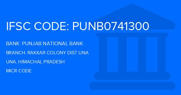 Punjab National Bank (PNB) Rakkar Colony Dist Una Branch IFSC Code