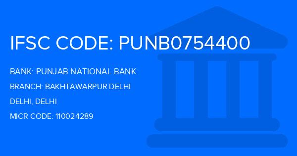 Punjab National Bank (PNB) Bakhtawarpur Delhi Branch IFSC Code