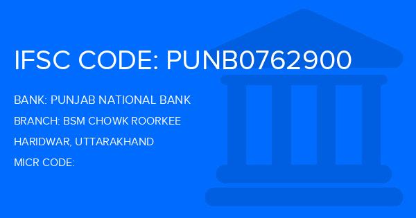 Punjab National Bank (PNB) Bsm Chowk Roorkee Branch IFSC Code