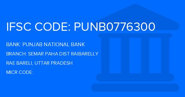 Punjab National Bank (PNB) Semar Paha Dist Raibarelly Branch IFSC Code