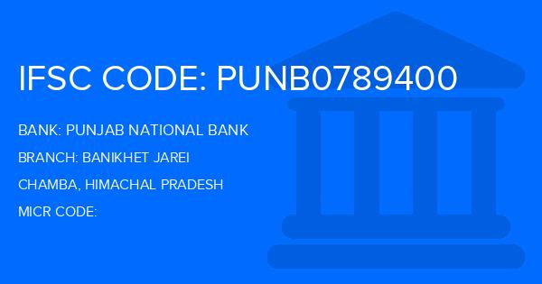 Punjab National Bank (PNB) Banikhet Jarei Branch IFSC Code
