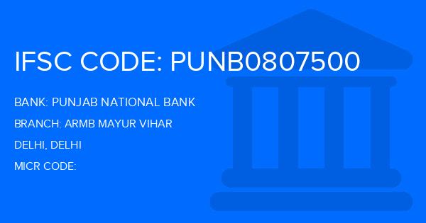 Punjab National Bank (PNB) Armb Mayur Vihar Branch IFSC Code