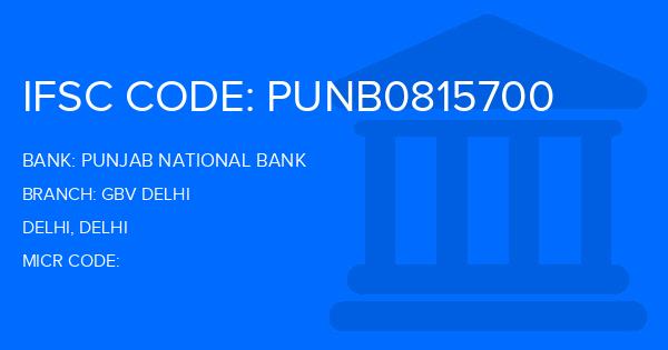 Punjab National Bank (PNB) Gbv Delhi Branch IFSC Code