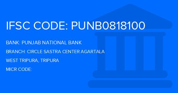 Punjab National Bank (PNB) Circle Sastra Center Agartala Branch IFSC Code