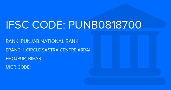 Punjab National Bank (PNB) Circle Sastra Centre Arrah Branch IFSC Code