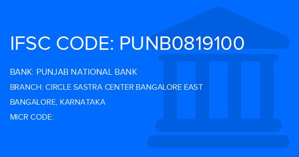 Punjab National Bank (PNB) Circle Sastra Center Bangalore East Branch IFSC Code