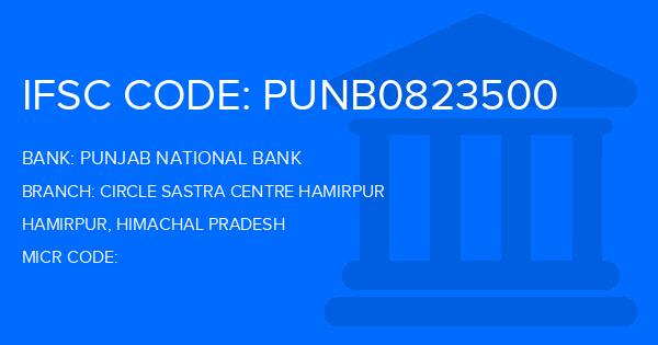 Punjab National Bank (PNB) Circle Sastra Centre Hamirpur Branch IFSC Code