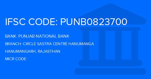 Punjab National Bank (PNB) Circle Sastra Centre Hanumanga Branch IFSC Code