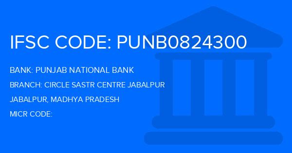 Punjab National Bank (PNB) Circle Sastr Centre Jabalpur Branch IFSC Code