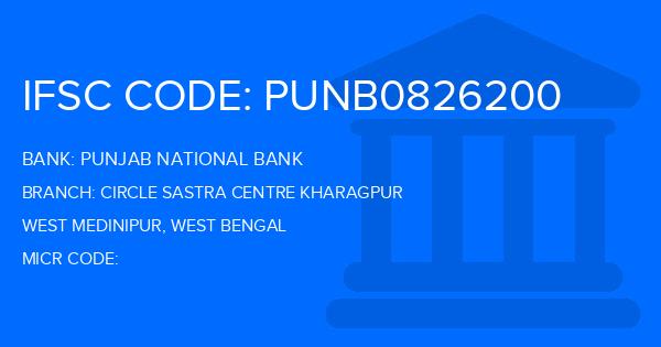 Punjab National Bank (PNB) Circle Sastra Centre Kharagpur Branch IFSC Code