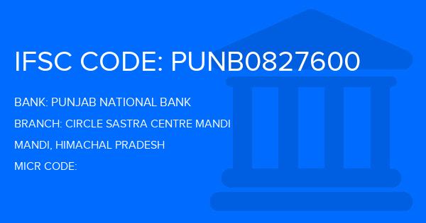 Punjab National Bank (PNB) Circle Sastra Centre Mandi Branch IFSC Code