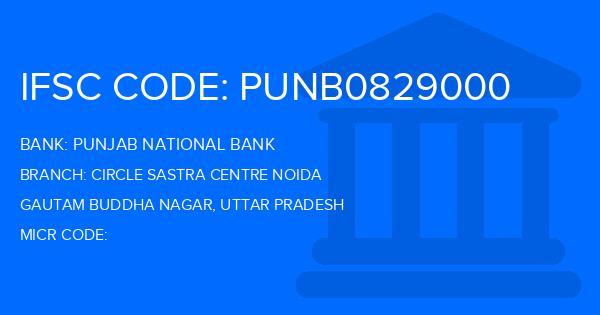 Punjab National Bank (PNB) Circle Sastra Centre Noida Branch IFSC Code