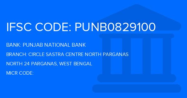 Punjab National Bank (PNB) Circle Sastra Centre North Parganas Branch IFSC Code