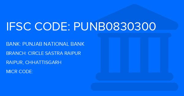 Punjab National Bank (PNB) Circle Sastra Raipur Branch IFSC Code