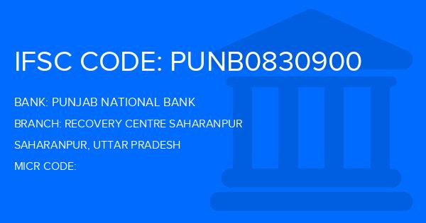 Punjab National Bank (PNB) Recovery Centre Saharanpur Branch IFSC Code
