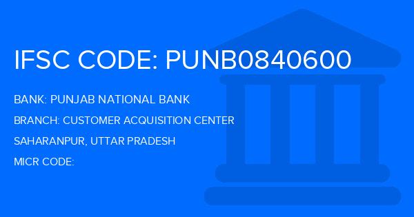 Punjab National Bank (PNB) Customer Acquisition Center Branch IFSC Code